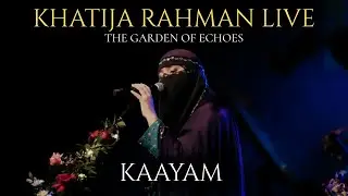 Kaayam Live - Khatija Rahman Live - The Garden Of Echoes - Dec 5, 2025 @KhatijaRahman