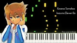 Kesenai Samishisa - Inazuma Eleven Go (Piano cover / Pianuki)