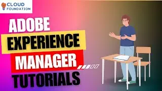Adobe Experience Manager Course | AEM Learning | AEM Tutorial for Beginners | AEM | CloudFoundation