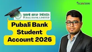 Pubali Bank Student Account 2026 | Pubali Bank Student Account Open. Student Account Open