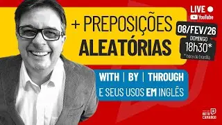+ PREPOSI&Ccedil;&Otilde;ES Aleat&oacute;rias - WITH  |  BY  |  THROUGH  |  LIVE do Tio Beto