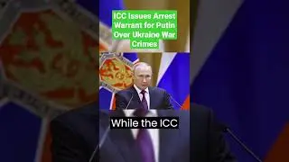 ICC issues arrest warrant for Putin over Ukraine war crimes #shorts