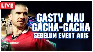 GASTV MAU GACHA GACHA SEBELUM EVENT&nbsp;ABIS FC MOBILE