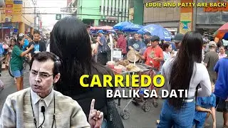 NAGBALIKAN ULIT SILA EDDIE AT PATTY! SITWASYON NG CARRIEDO QUIAPO NGAYON