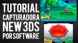 TUTORIAL CAPTURADORA NEW 3DS POR SOFTWARE