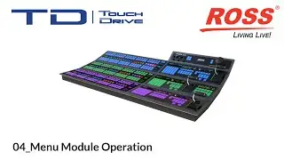 04 Touchdrive Menu Module Operation