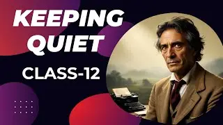 KEEPING QUIET (INTRODUCTION)