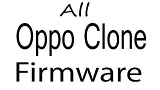 Download Oppo Clone all Models Stock Rom Flash File & tools (Firmware) Oppo Clone Android Device