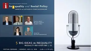 5 Big Ideas in Inequality Series: Good Jobs - V