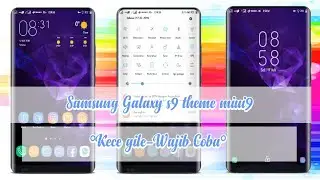 THEME SAMSUNG GALAXY S9 V1.5-(REVIEW)