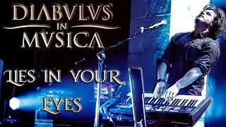 DIABULUS IN MUSICA | Lies In Your Eyes - Live in Azpeitia