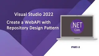 Create a WebAPI with Repository Design Pattern - Part 3