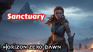 🔥 Sanctuary | Aloy&rsquo;s Perilous Rescue Mission in Horizon Zero Dawn 🔥