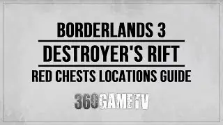 Borderlands 3 Destroyer's Rift Red Chests Locations - Red Chests Guides