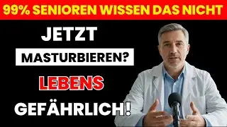 Urologen-Warnung: Masturbation zu DIESER Zeit ist t&ouml;dlich!| senioren gesundheit