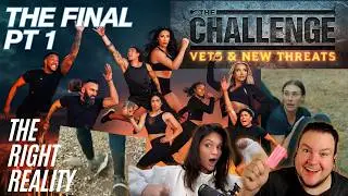 THE FINAL PT. 1- The Challenge Vets and New Threats | The Right Reality Podcast