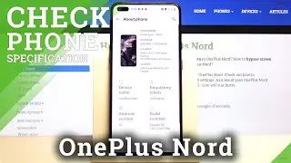 Как проверить характеристики устройства OnePlus Nord &mdash; Информация о телефоне