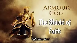 February 1, 2026 The Shield of Faith