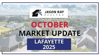 Lafayette LA October 2025 Real Estate Market Update | Jason Ray Realtor