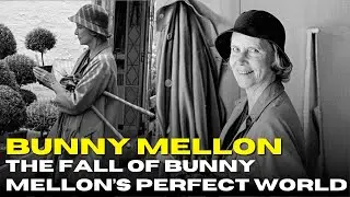 From Camelot to Courtrooms: The Fall of Bunny Mellon&rsquo;s Perfect World