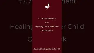 Abandonment | Healing the Inner Child Oracle