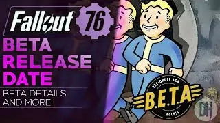 Fallout 76 BETA Release Date!