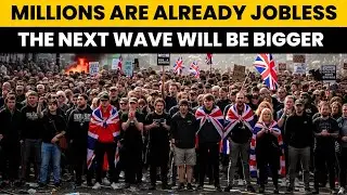 Millions Just Lost Their Jobs in the UK &mdash; And This Is Only the Beginning