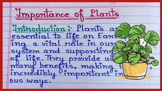 Essay on importance of plants in english || Plants essay writing for students || importance of plant