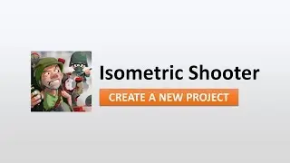 Isometric Shooter - Create a new project