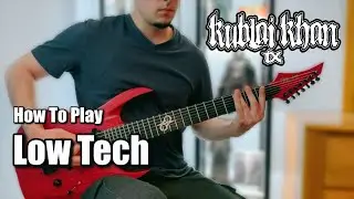 How to play: Low Tech by Kublai Khan (with TABS) | Guitar Lesson