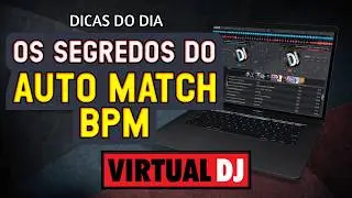 Os Segredos do Auto Match BPM do Virtual Dj