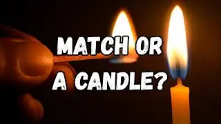 Match Or A Candle? Pastor Watts