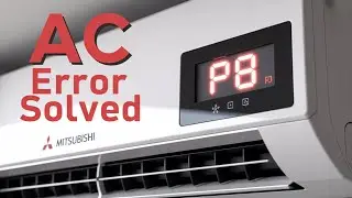How to fix Mitsubishi AC P8 error code! **FULL GUIDE**