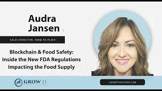 Blockchain & Food Safety: Inside the New FDA Regulations Impacting the Food Supply Chain