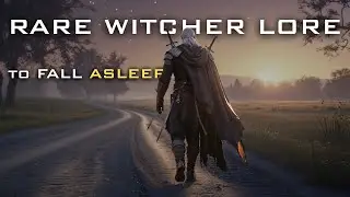Fall Asleep To Witcher Legends: Relaxing Lore and Ambient Fantasy Narration
