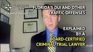 Florida Criminal Case - DUI and Traffic Offenses