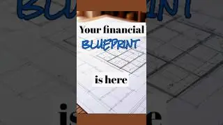 Your Financial Blueprint Is Here