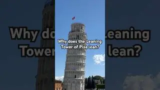 Why Does the Leaning Tower of Pisa lean? #history #pisa #leaningtowerofpisa #travel