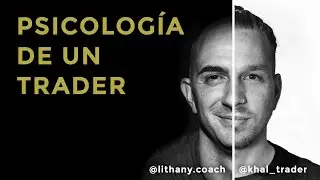 Psicología de un Trader - Entrevista #2 a 