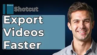 How to Export Videos FASTER in Shotcut Easy Method [2026 Guide]