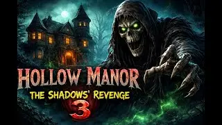 Hollow Manor The Shadows Revenge 3