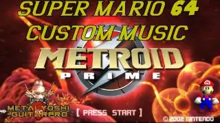 Super Mario 64 Custom Music: Metroid Prime Menu