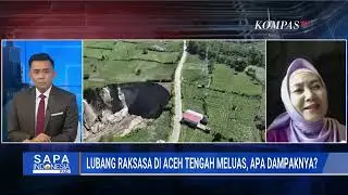 [FULL] Pakar Geologi UGM Ungkap Lubang Raksasa di Aceh: Ini Seperti Mahkota Longsor | SAPA PAGI