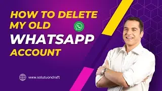 How to delete my old WhatsApp account | WhatsApp hacks 