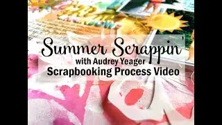 Scrapbooking Process #563 Summer Scrappin' | Sunshine & Rainbows