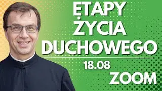 Etapy życia duchowego | Remi Recław SJ | Zoom - 18.08.2025