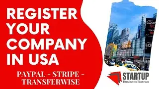 Company Registration in USA | Stripe - PayPal - TransferWise | Bank and Merchant Account in USA