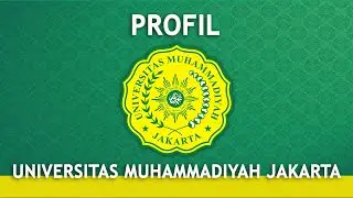 PROFIL UNIVERSITAS MUHAMMADIYAH JAKARTA