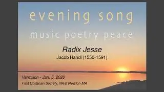 Radix Jesse -- Jacob Handl -- Sung by Vermilion -- 2020-01-05