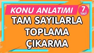 Tam Sayılarla Toplama-Çıkarma | 7.Sınıf Matematik YENİ NESİL Konu Anlatımı-PDF (imt hoca)